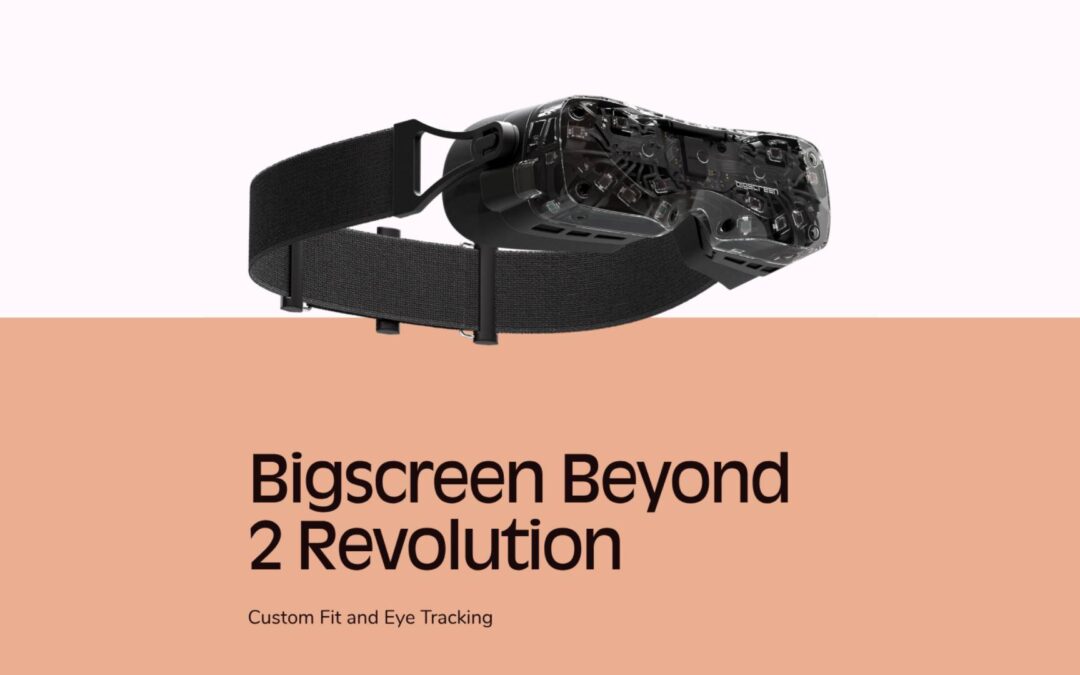 Lightweight VR Headset Revolution: Bigscreen Beyond 2 Delivers Custom Fit and Advanced Eye Tracking